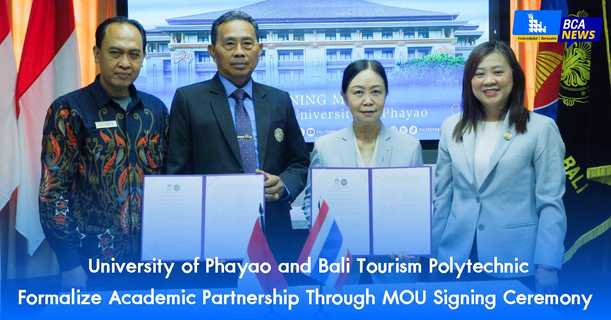 University of Phayao and Bali Tourism Polytechnic Formalize Academic Partnership Through MOU Signing Ceremony