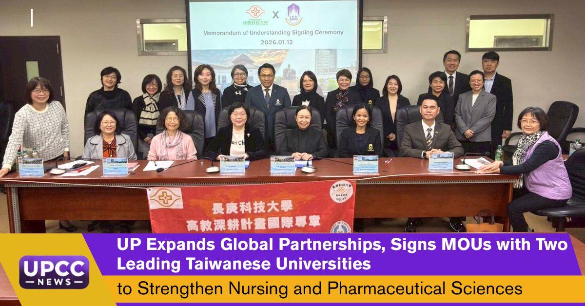 UP Expands Global Partnerships, Signs MOUs with Two Leading Taiwanese Universities to Strengthen Nursing and Pharmaceutical Sciences