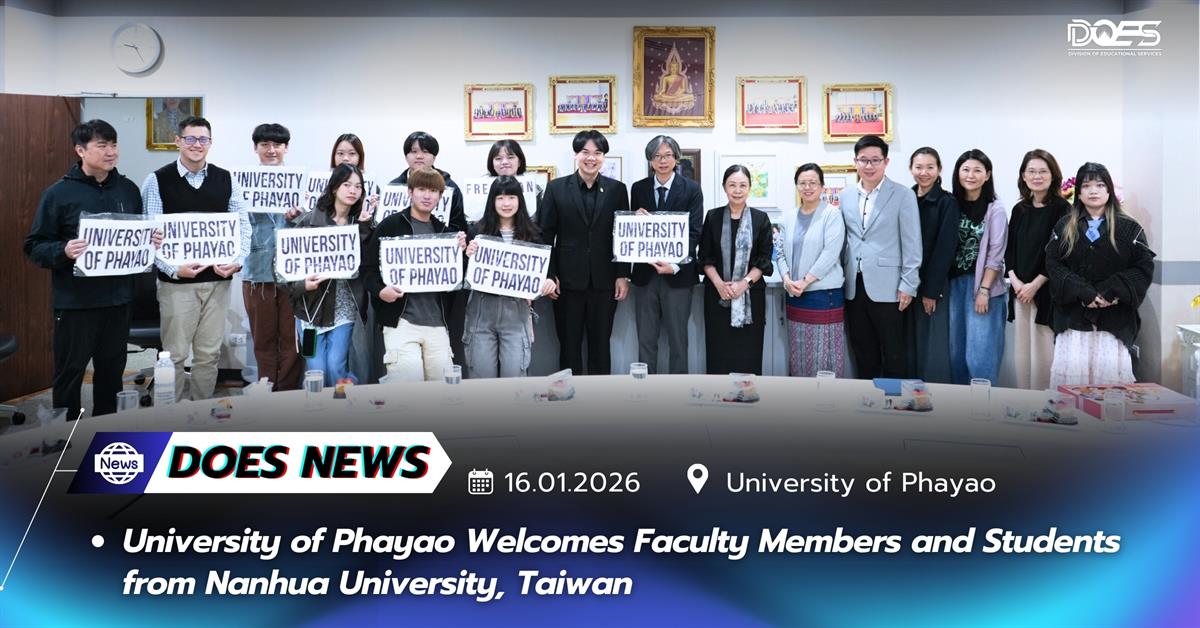 University of Phayao Welcomes Faculty Members and Students from Nanhua University, Taiwan