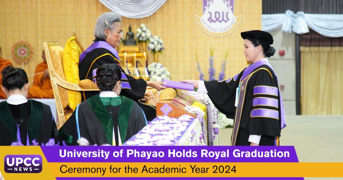 University of Phayao Holds Royal Graduation Ceremony for the Academic Year 2024