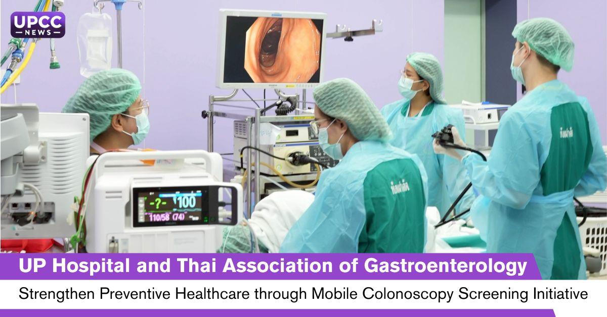 UP Hospital and Thai Association of Gastroenterology Strengthen Preventive Healthcare through Mobile Colonoscopy Screening Initiative