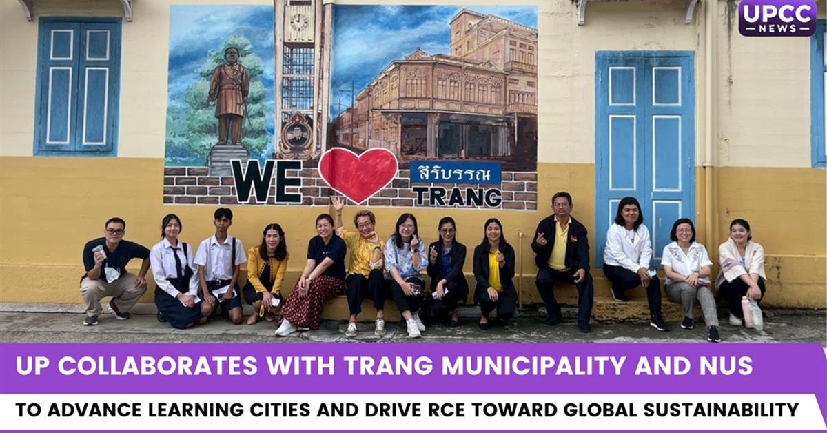 UP Collaborates with Trang Municipality and NUS to Advance Learning Cities and Drive RCE Toward Global Sustainability