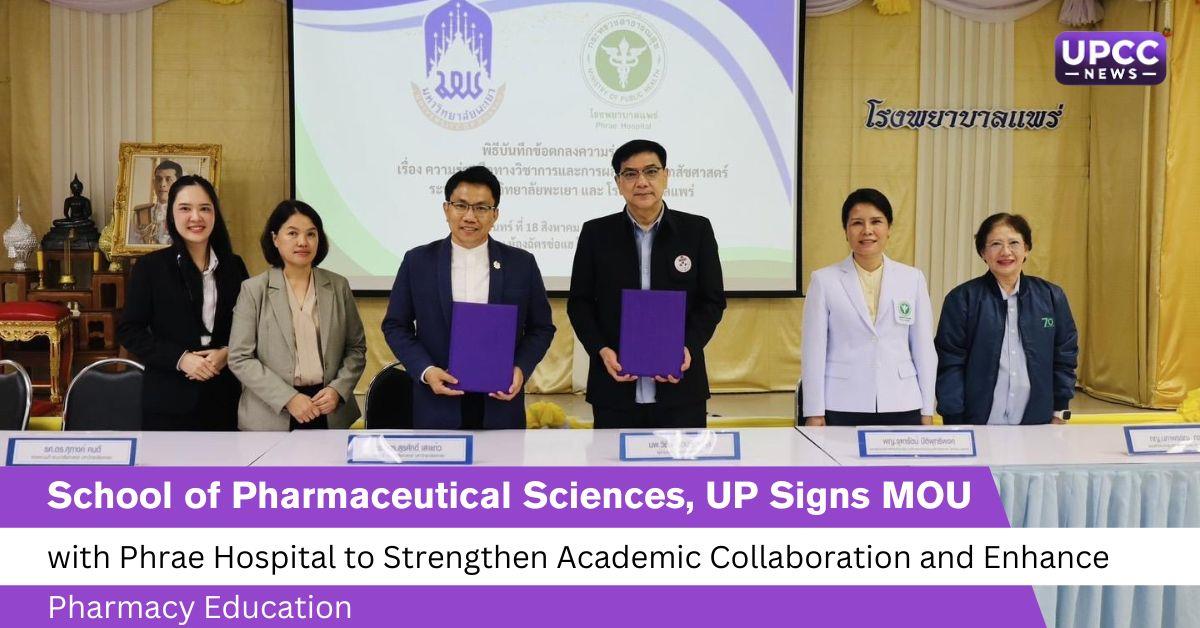 School of Pharmaceutical Sciences, UP Signs MOU with Phrae Hospital to Strengthen Academic Collaboration and Enhance Pharmacy Education