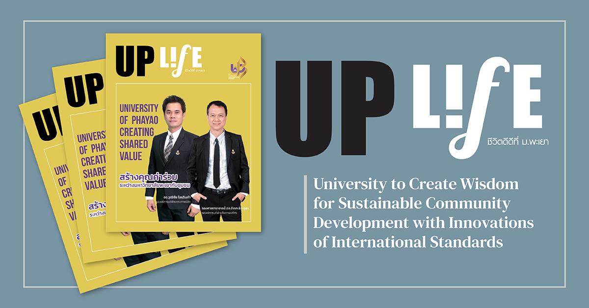 UP Life : University to Create Wisdom for Sustainable Community Development with Innovations of International Standards