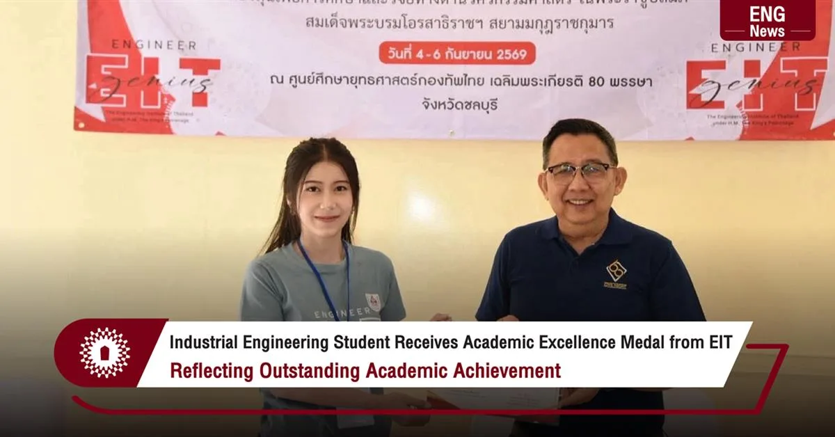 Industrial Engineering Student Receives Academic Excellence Medal from EIT Reflecting Outstanding Academic Achievement