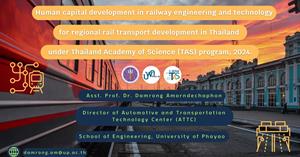 Human capital development in railway engineering and technology for regional rail transport development in Thailand under Thailand Academy of Science (TAS) program, 2024. > </a><div style=